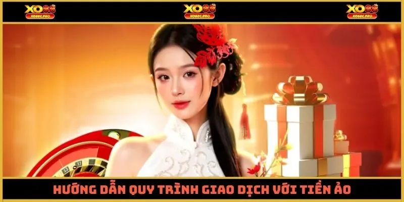 Hướng dẫn quy trình giao dịch với tiền ảo