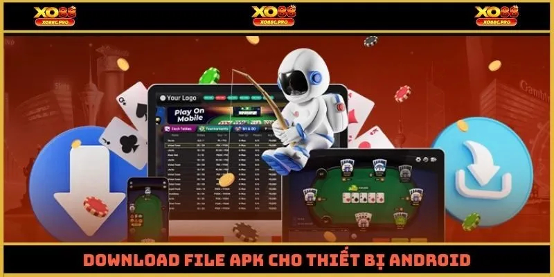 Download file apk cho thiết bị Android