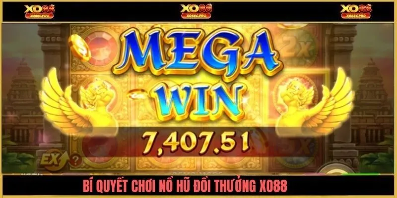 Bí quyết chơi nổ hũ đổi thưởng XO88 hiệu quả